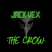 Jack Vex — The Crow — обложка